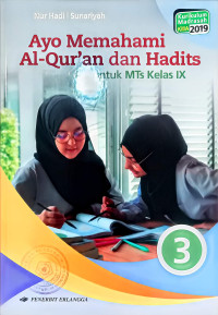 Image of Ayo Memahami Al-Qur'an dan hadits : untuk MTs Kelas IX