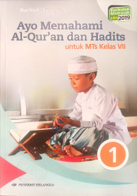 Image of Ayo Memahami Al-Qur'an dan Hadits : untuk MTs kelas VII